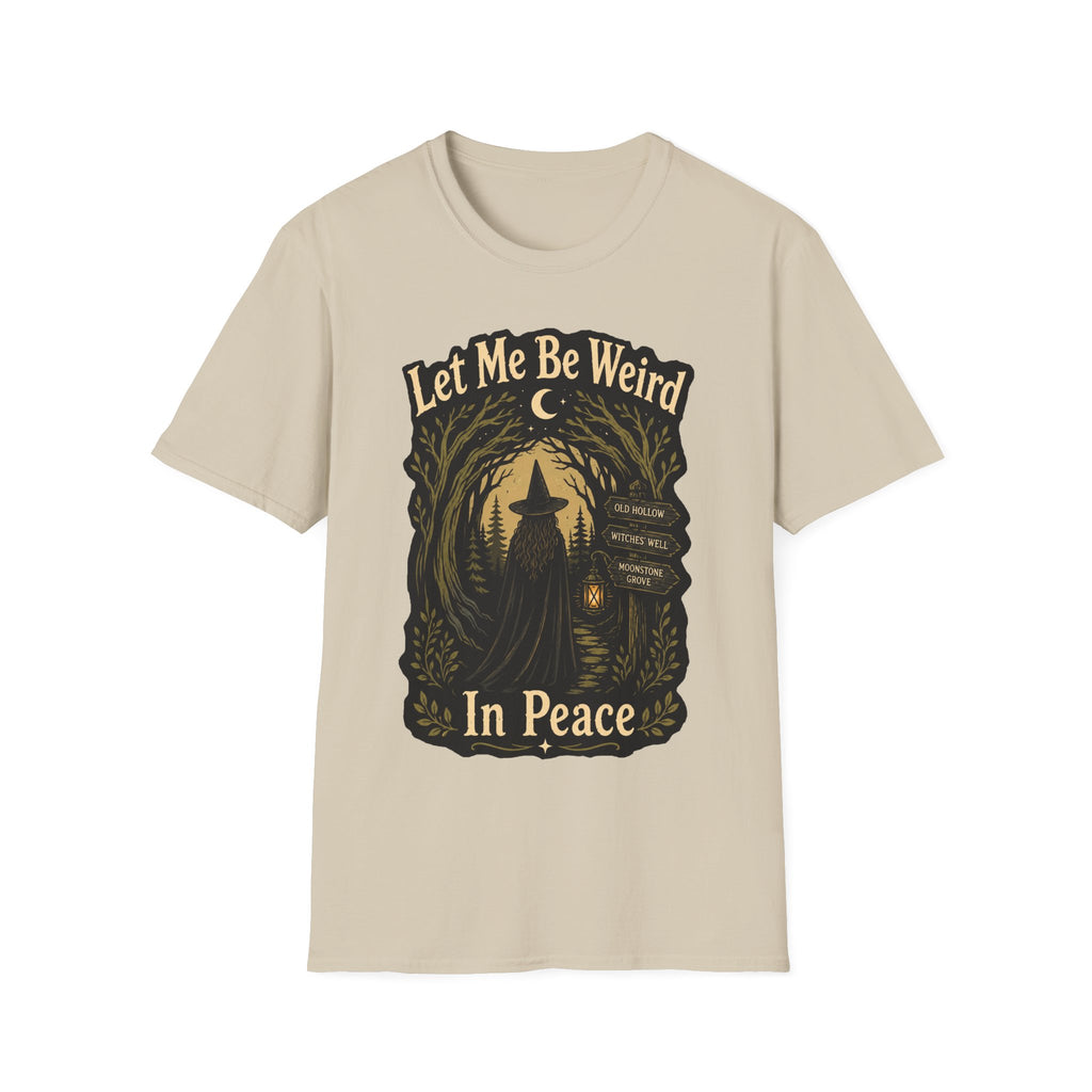 Let Me Be Weird T-Shirt