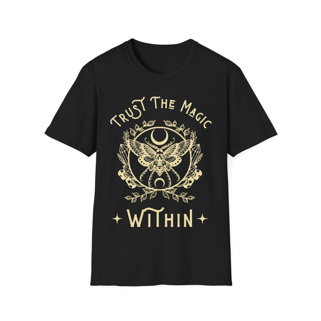 Trust the magic Within T-Shirt
