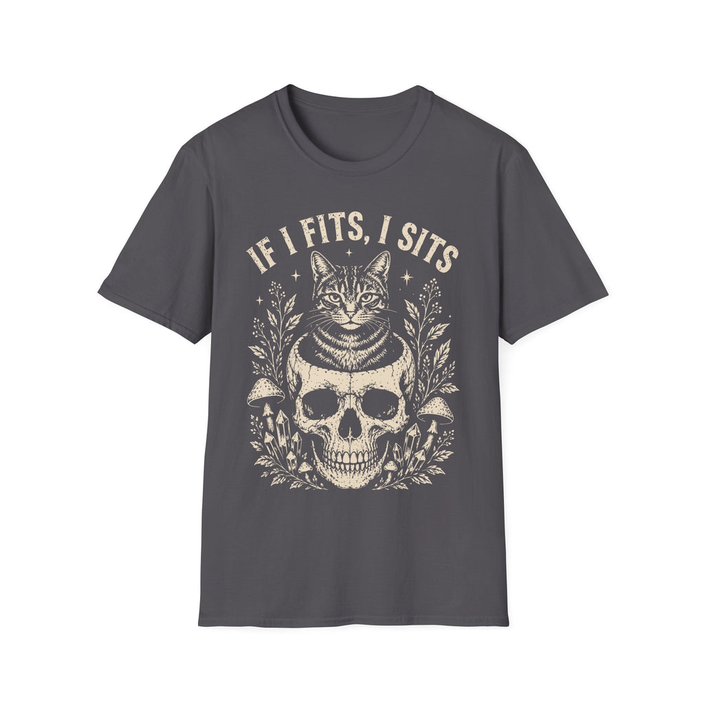 If I Fits I Sits T-Shirt