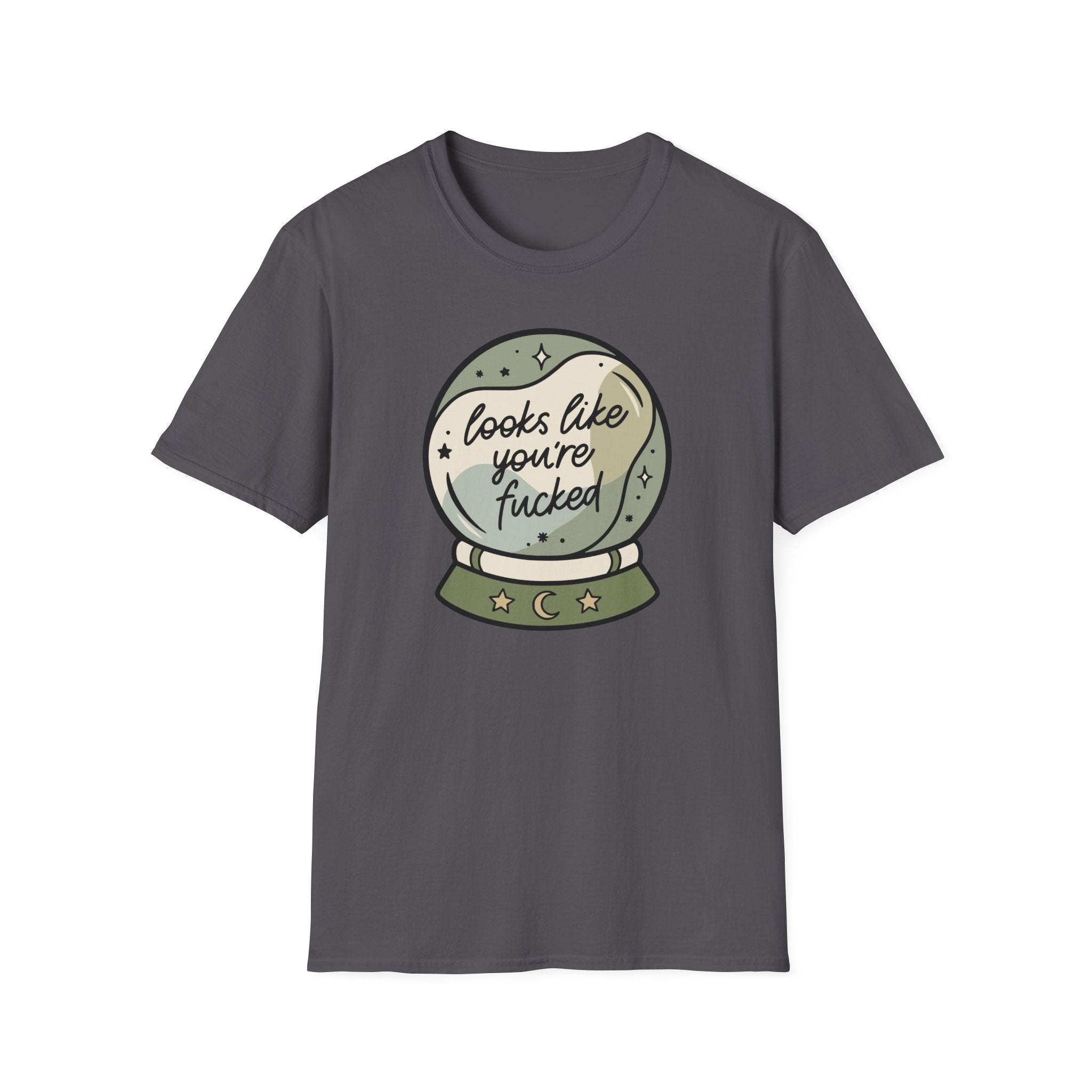 Looks Like You're Fucked T-Shirt
