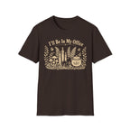 I'll Be In My Office Forest T-Shirt