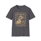 Enchant Don't Explain T-Shirt