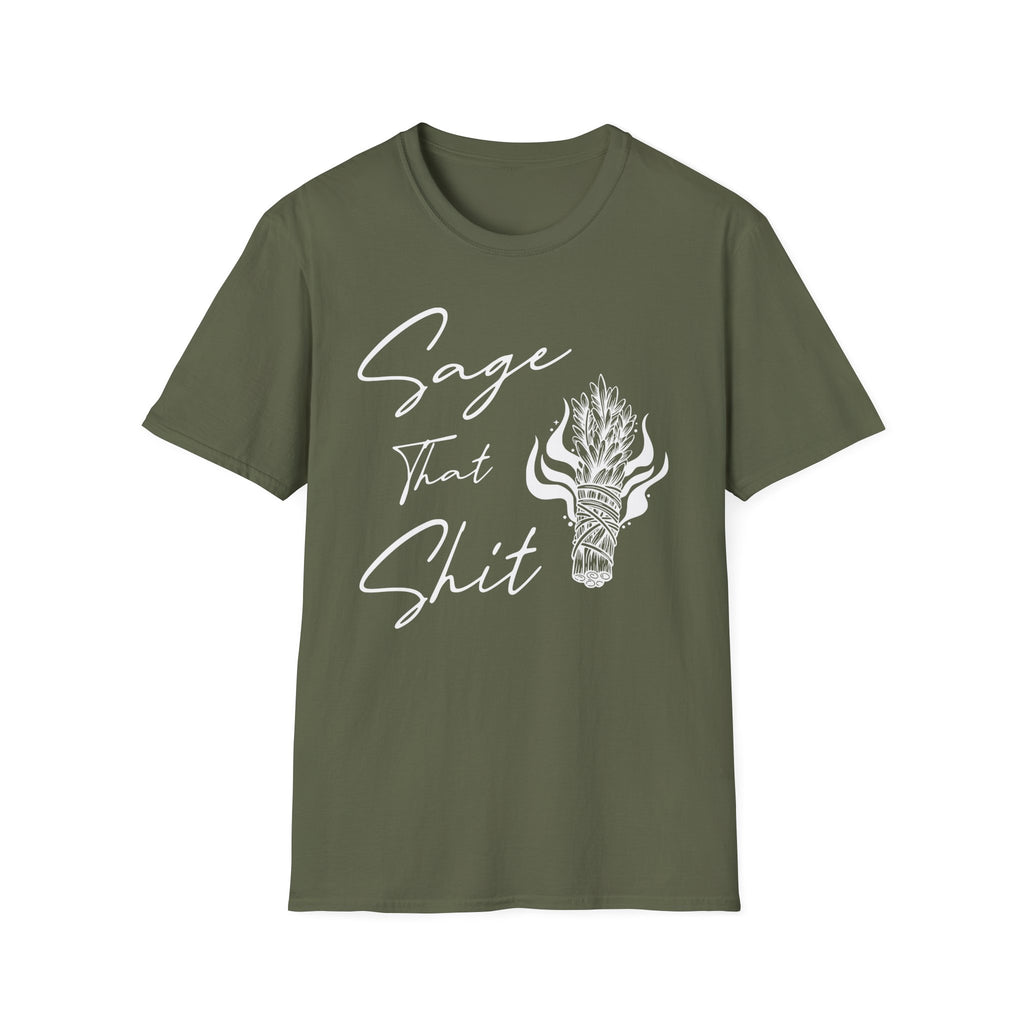 Sage That Shit T-Shirt