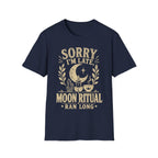 Sorry I'm Late T-Shirt