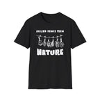 Healing Comes from nature T-Shirt