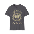 Trust the magic Within T-Shirt