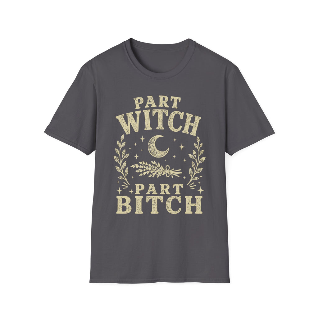 Part Witch Part Bitch T-Shirt