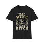 Part Witch Part Bitch T-Shirt