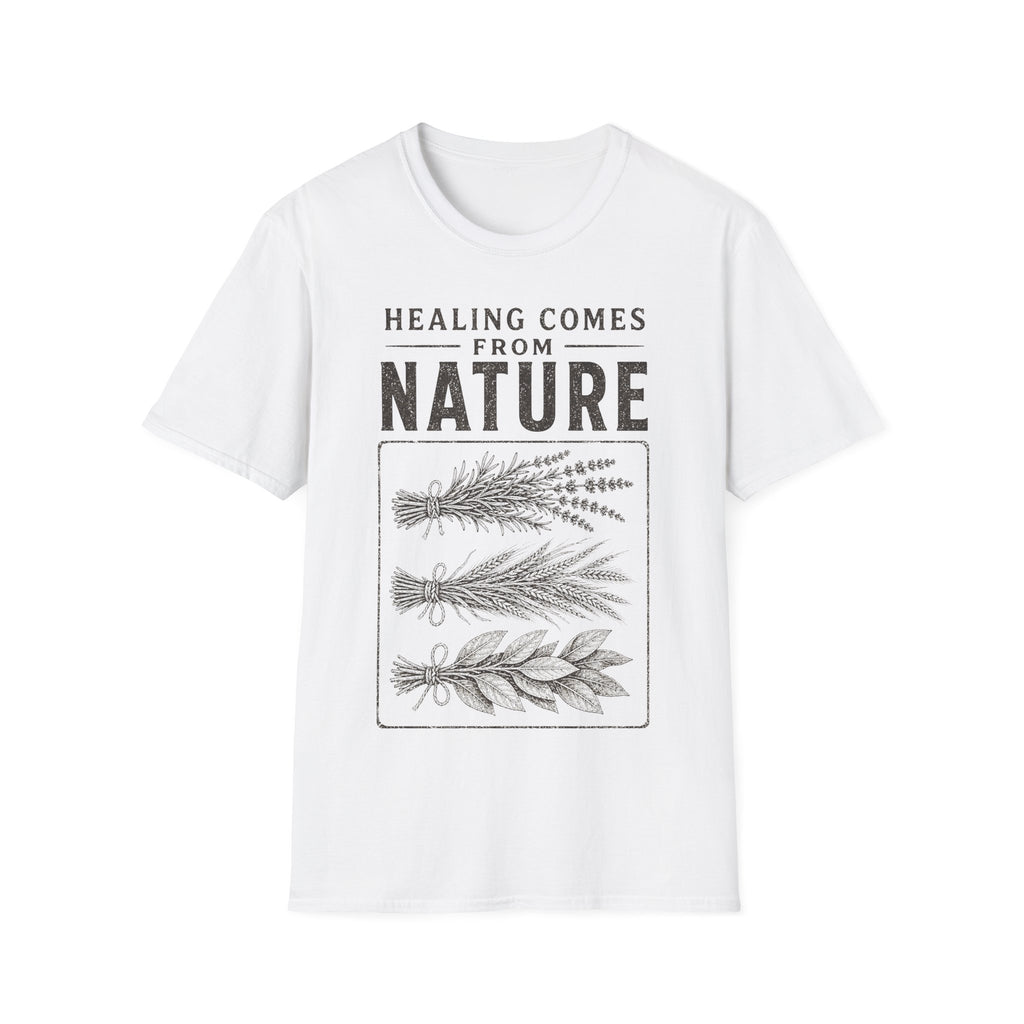 Healing Comes From Nature T-Shirt