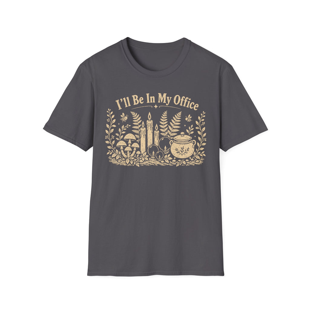 I'll Be In My Office Forest T-Shirt