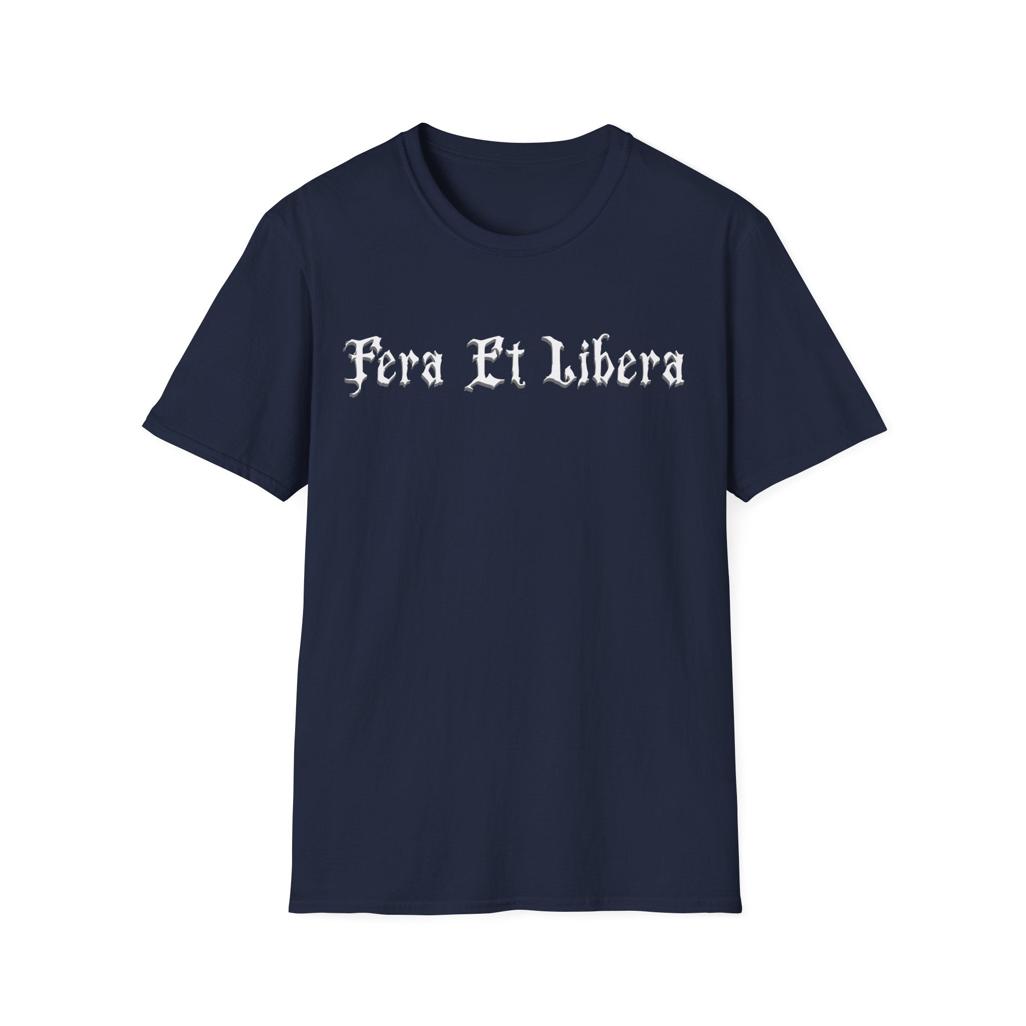 Fera Et Libera T-Shirt