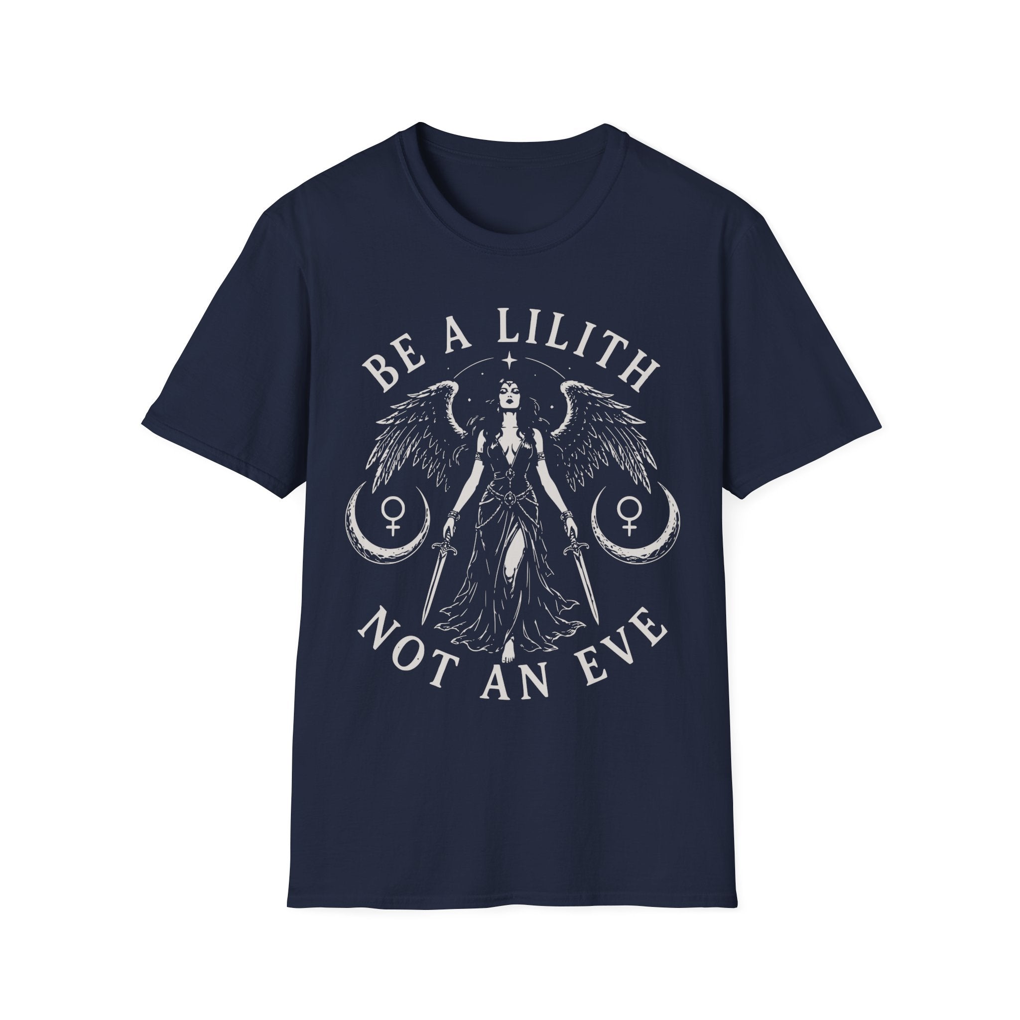 Be A Lilith Not An Eve T-Shirt