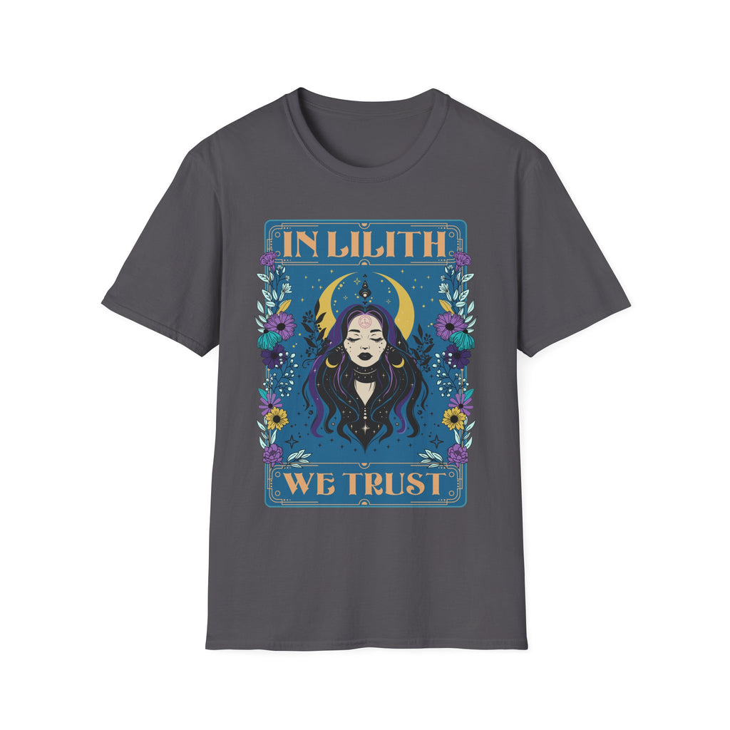 In Lilith We Trust T-Shirt