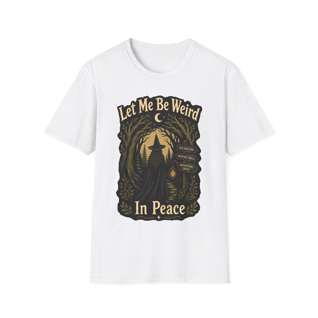 Let Me Be Weird T-Shirt