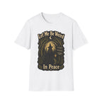 Let Me Be Weird T-Shirt