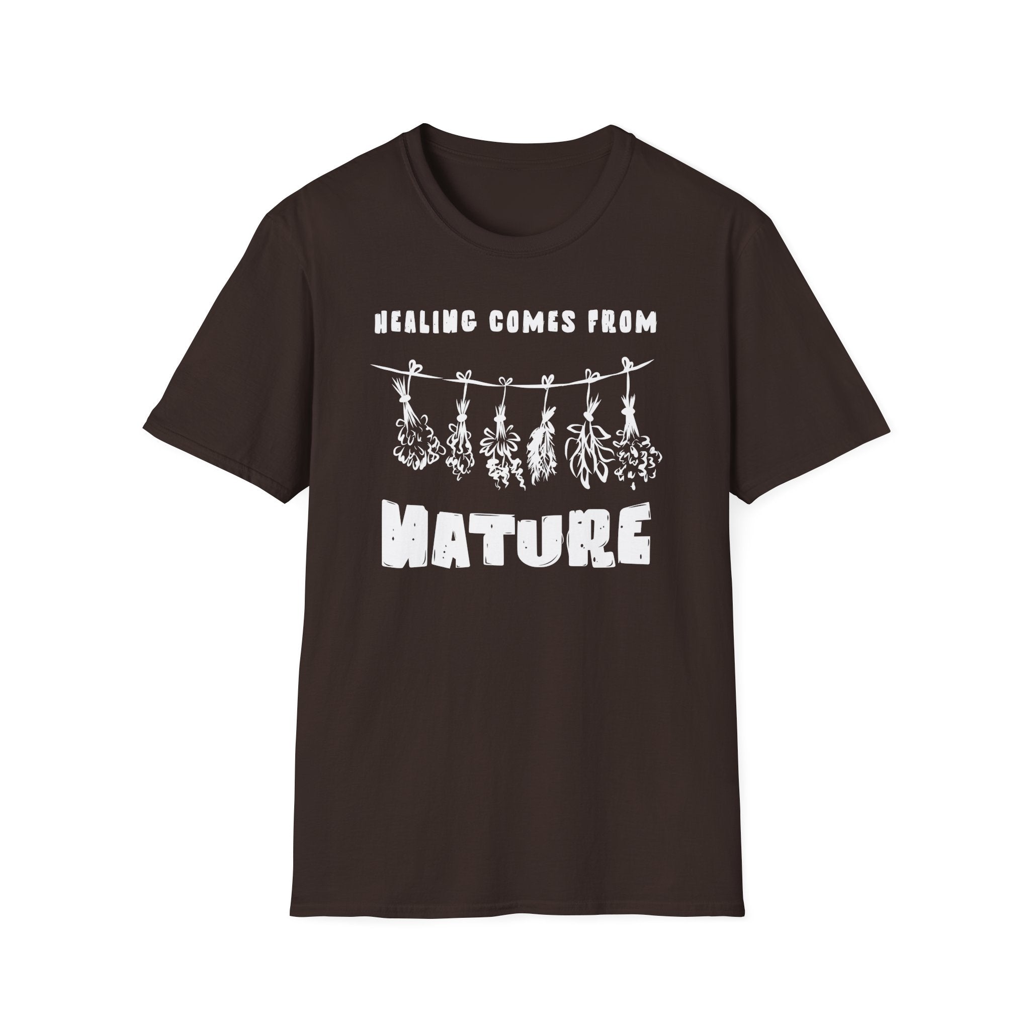 Healing Comes from nature T-Shirt