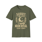 Sorry I'm Late T-Shirt