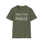Trust Your Magick T-Shirt
