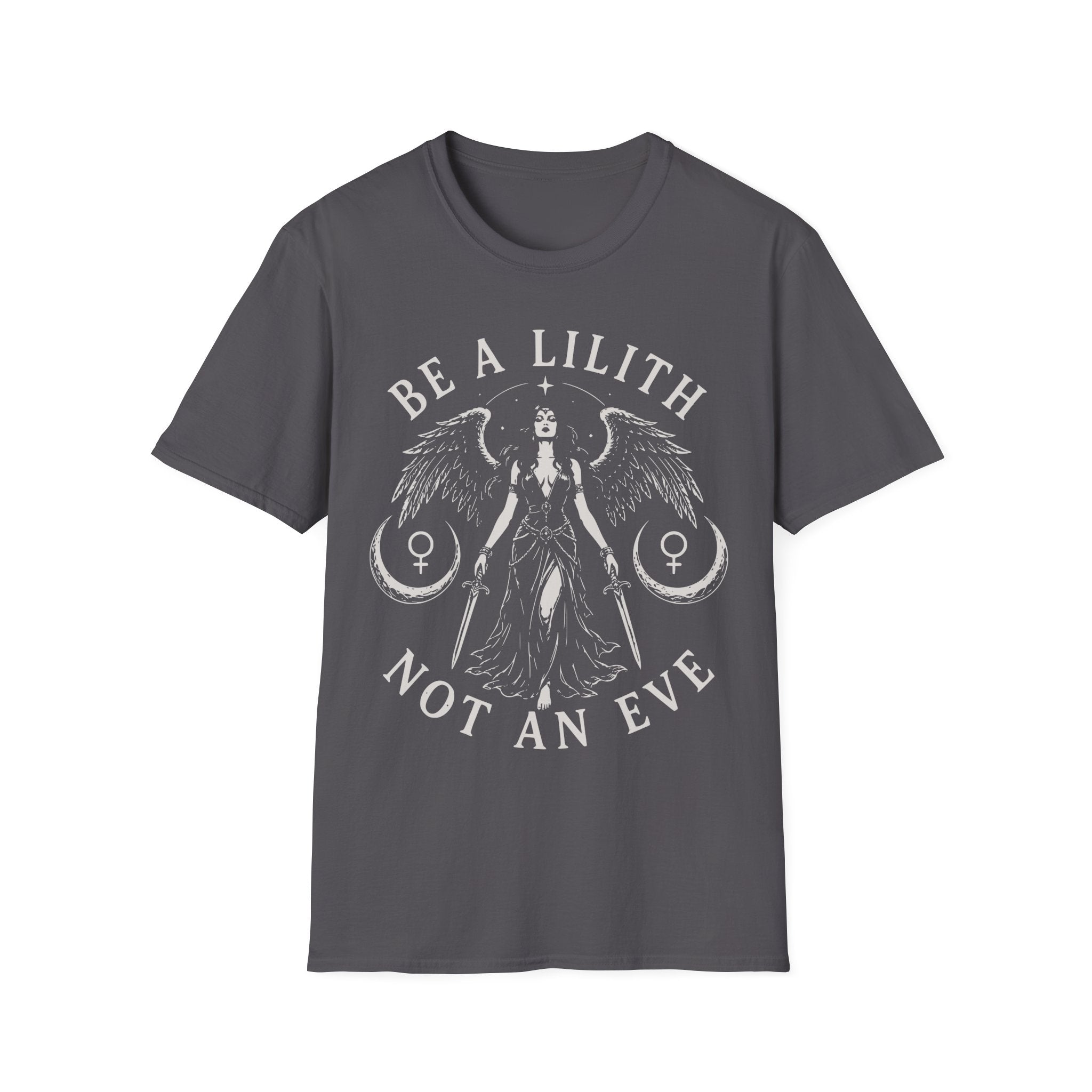 Be A Lilith Not An Eve T-Shirt