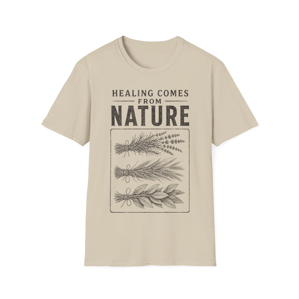 Healing Comes From Nature T-Shirt