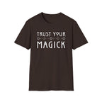 Trust Your Magick T-Shirt
