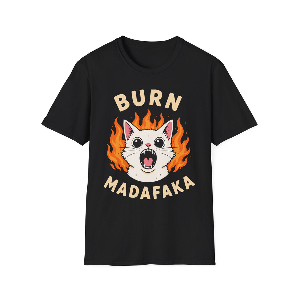 Burn Madafaka Angry Cat T-Shirt