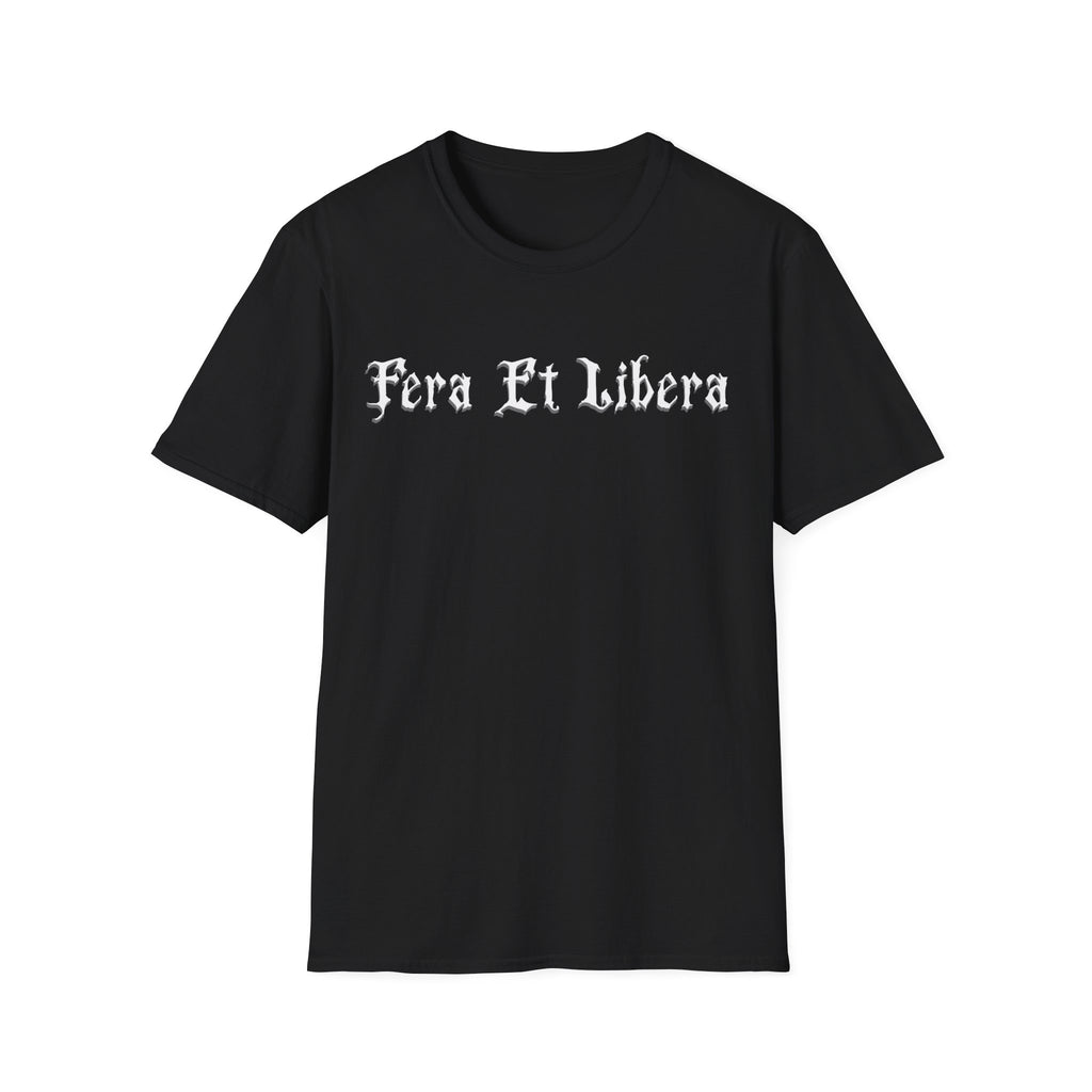 Fera Et Libera T-Shirt