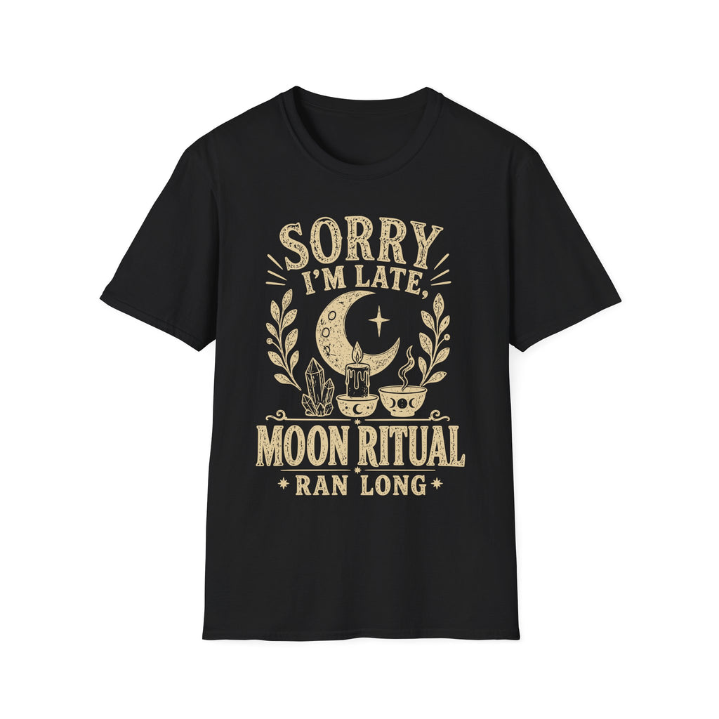 Sorry I'm Late T-Shirt