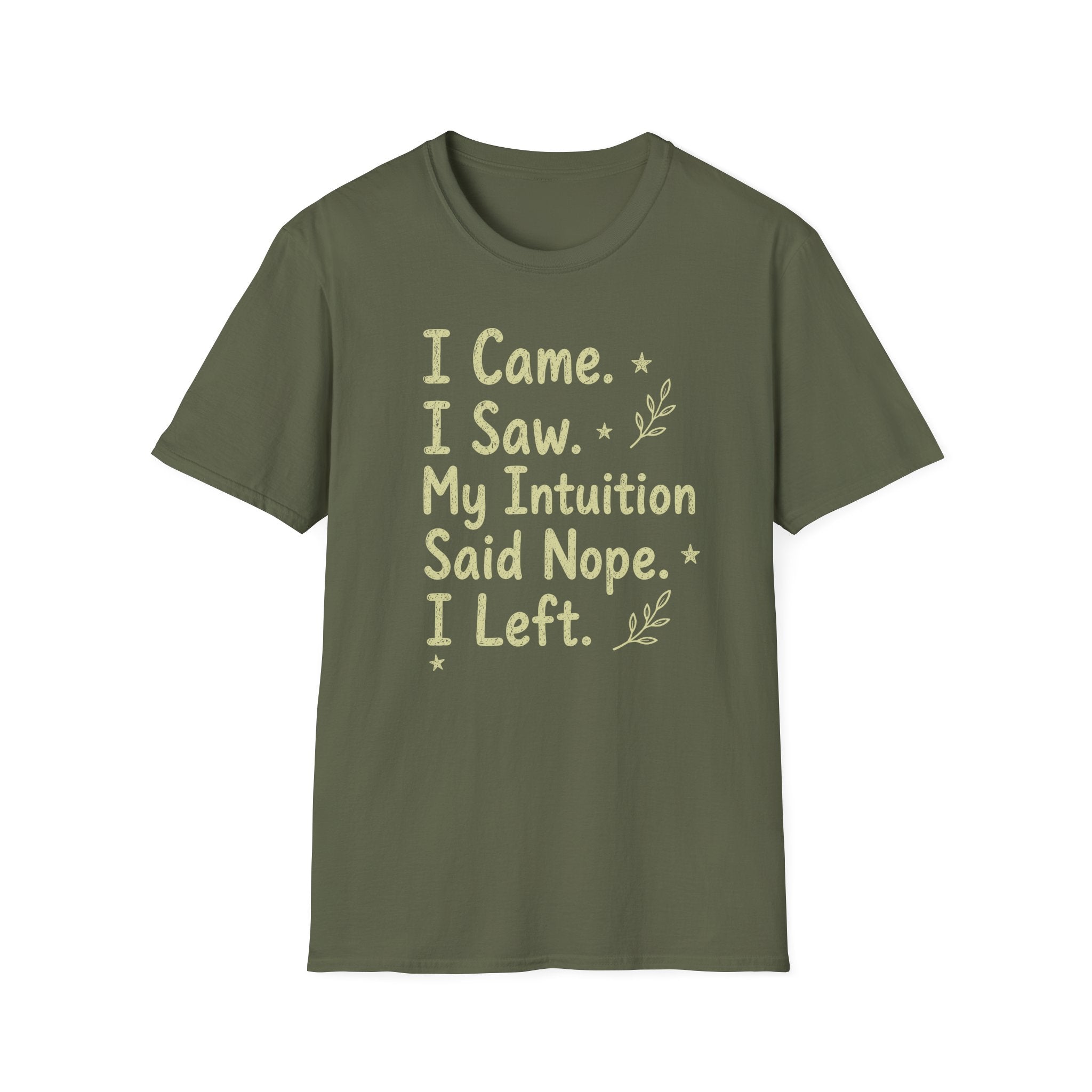 My Intuition Said Nope T-Shirt