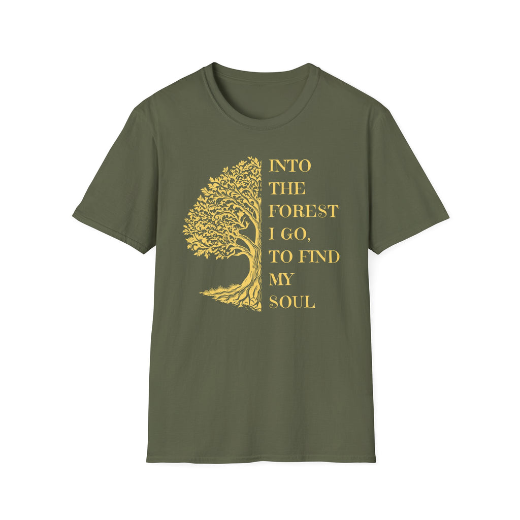 Into the Forest I Go T-Shirt