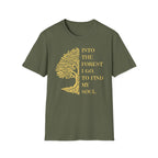 Into the Forest I Go T-Shirt