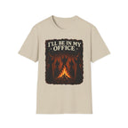 I'll Be In My Office T-Shirt